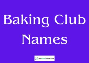 Read more about the article 352 Baking Club Names