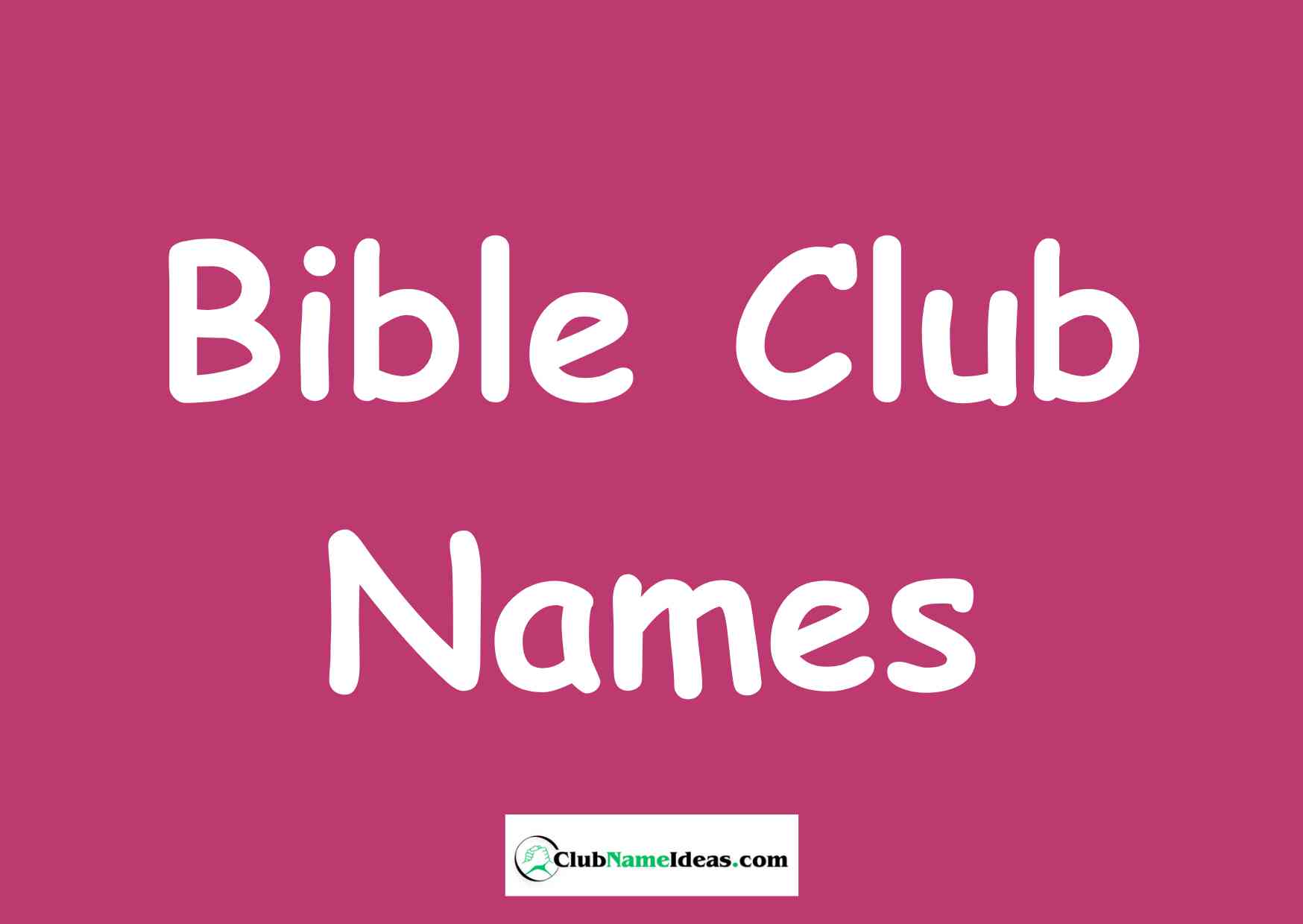 Bible Club Names