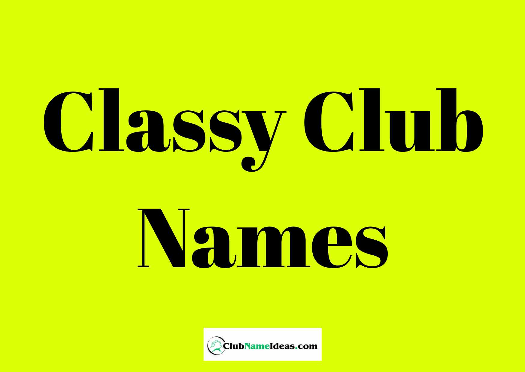 Classy Club Names