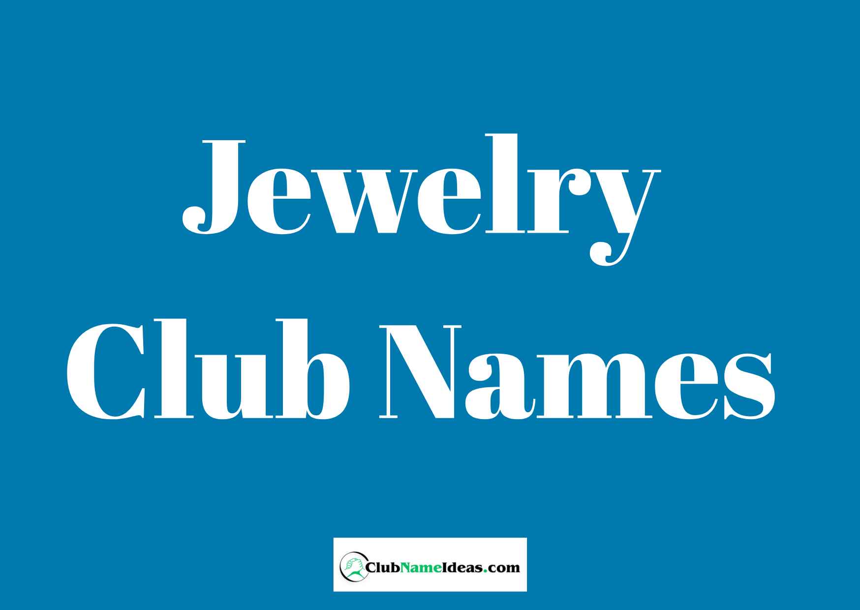 Read more about the article 319 Jewelry Club Names