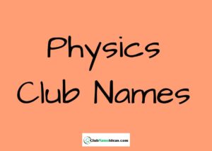 Read more about the article 416 Physics Club Names