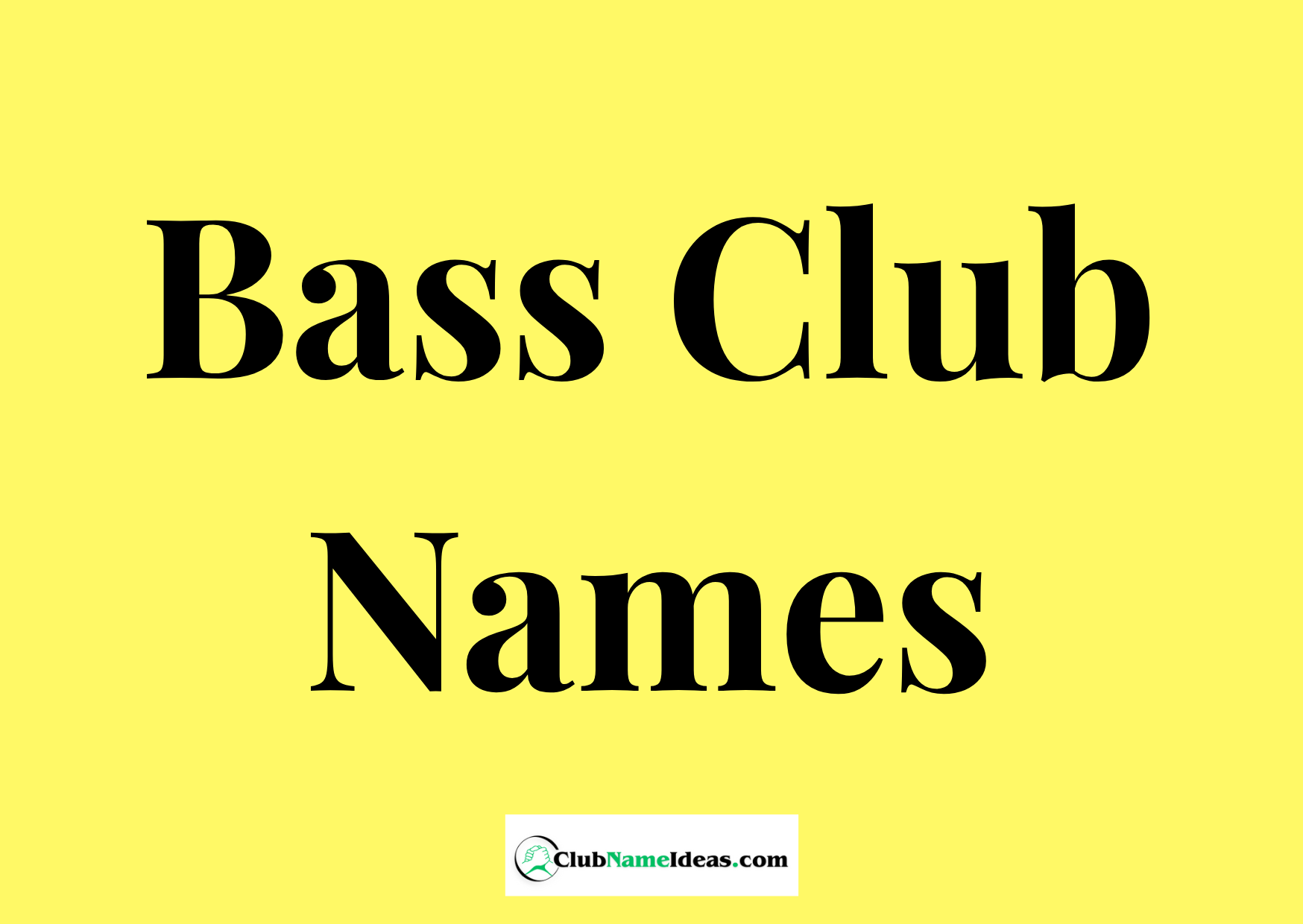 Read more about the article 247 Bass Club Names