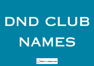 Read more about the article DND Club Names