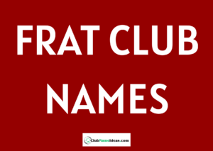 Read more about the article 333 Frat Club Names