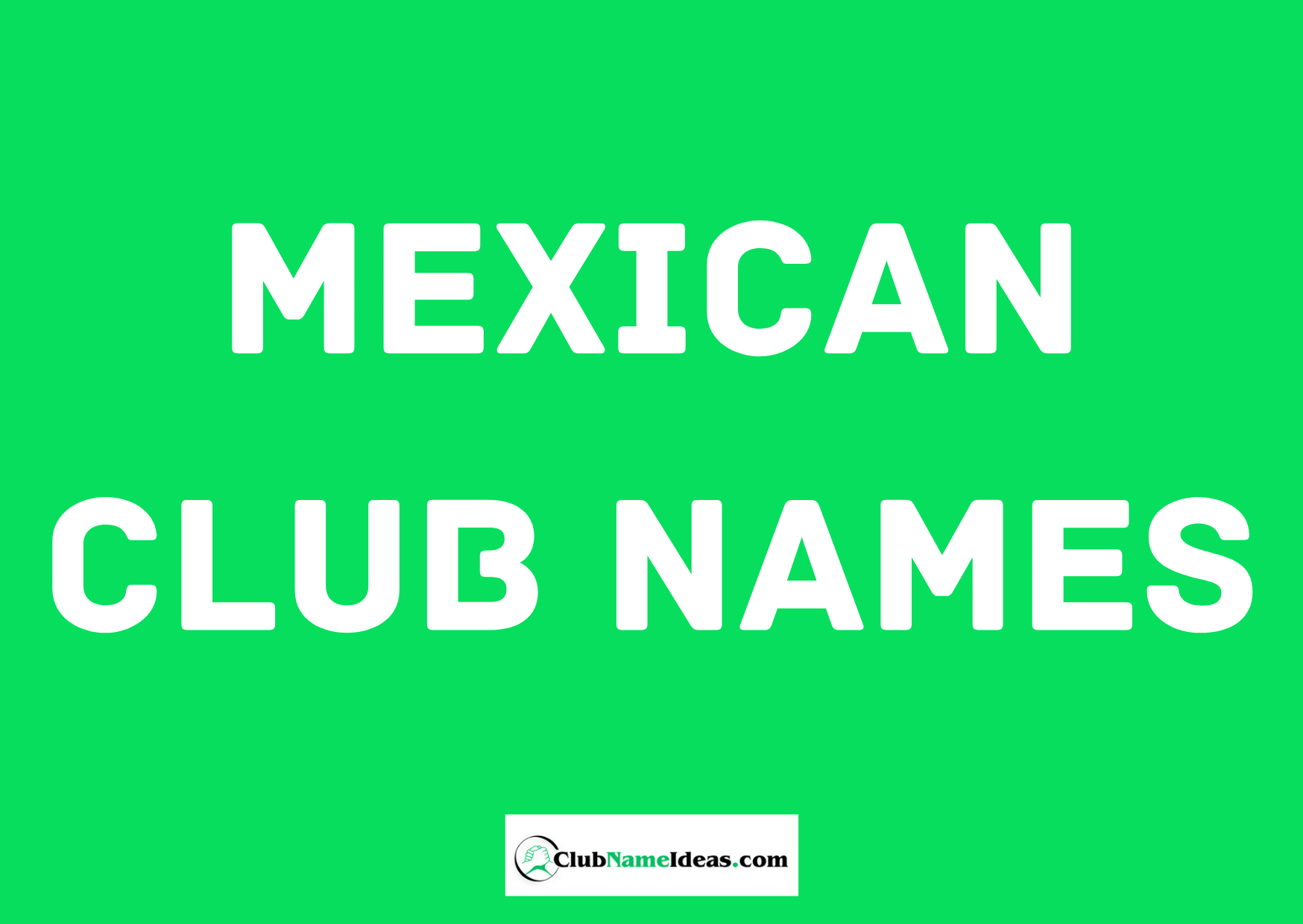 Read more about the article 462 Mexican Club Names