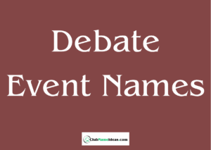 Read more about the article 448 Debate Event Names