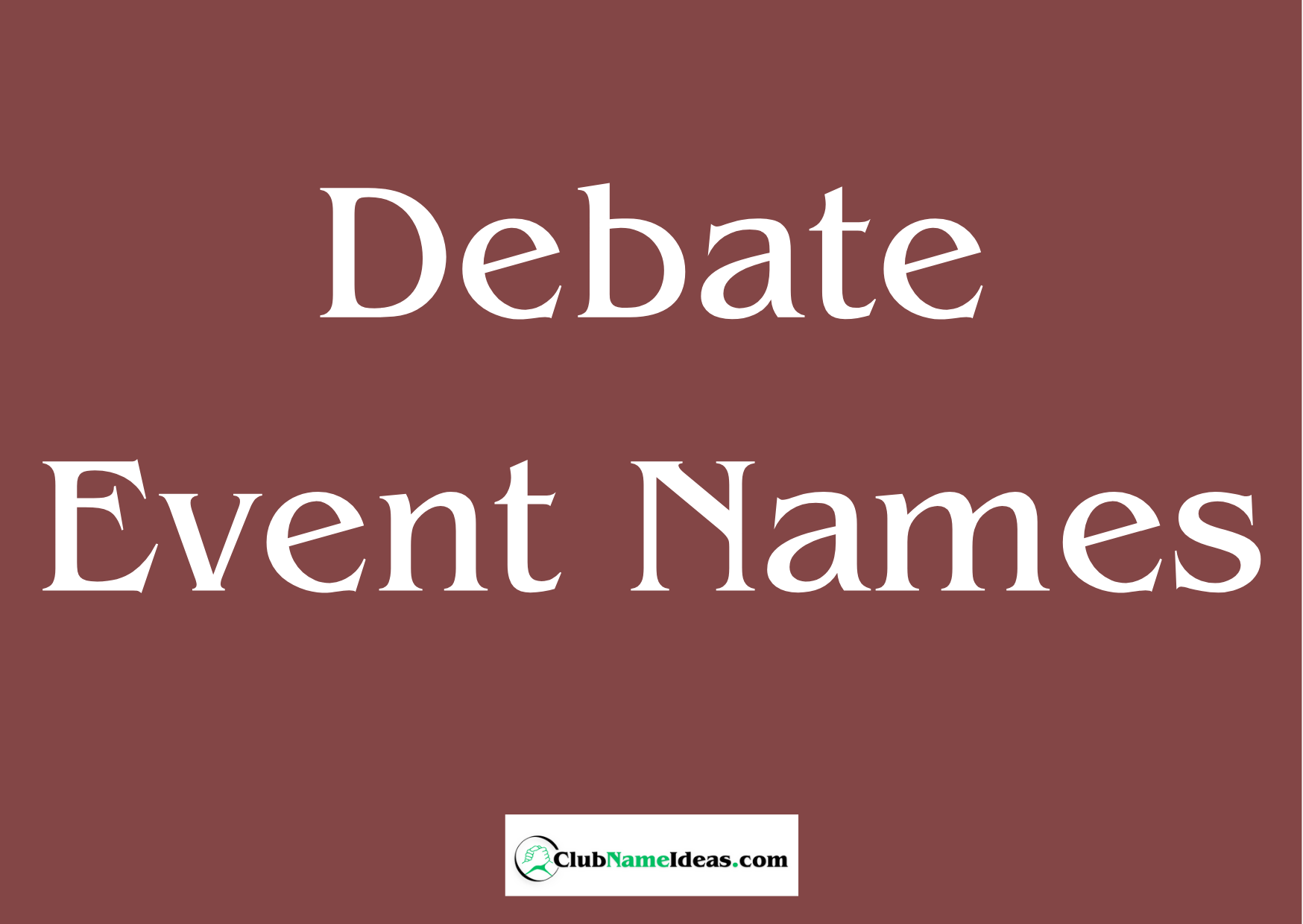 Read more about the article 448 Debate Event Names