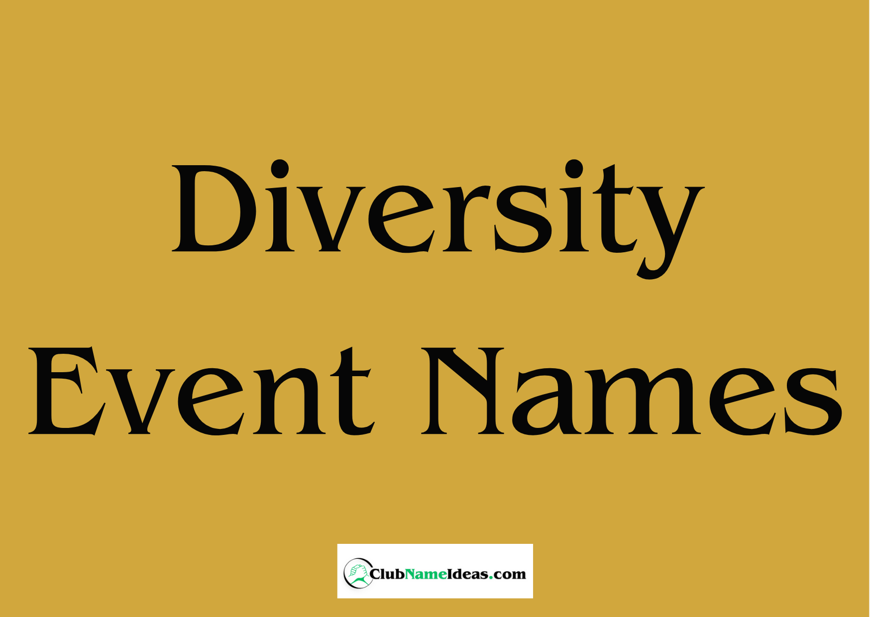 Read more about the article 374 Diversity Event Names